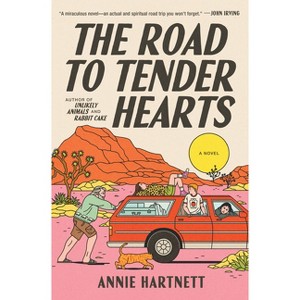 The Road to Tender Hearts - by  Annie Hartnett (Hardcover) - 1 of 1