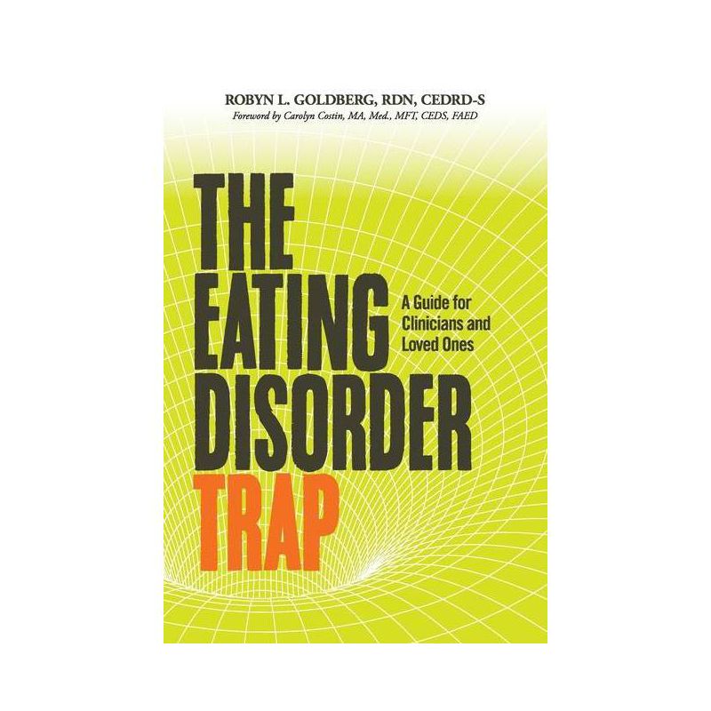The Eating Disorder Trap - by  Rdn Cedrd-S Goldberg (Paperback), 1 of 2