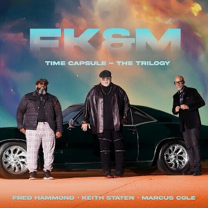 Fred Hammond & Keith Staten & Marcus Cole & Fk&M - Time Capsule - The Trilogy (CD) - 1 of 1