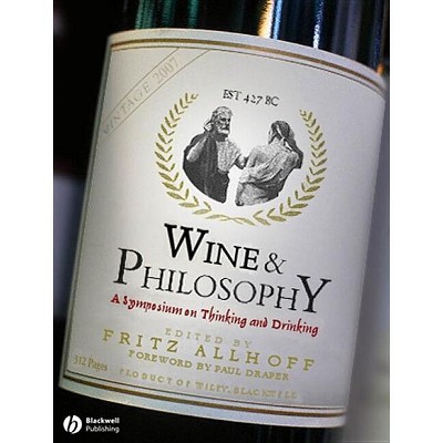 Wine and Philosophy - by  Fritz Allhoff (Paperback)