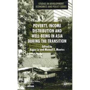 Poverty, Income Distribution and Well-Being in Asia During the Transition - (Studies in Development Economics and Policy) (Hardcover) - 1 of 1