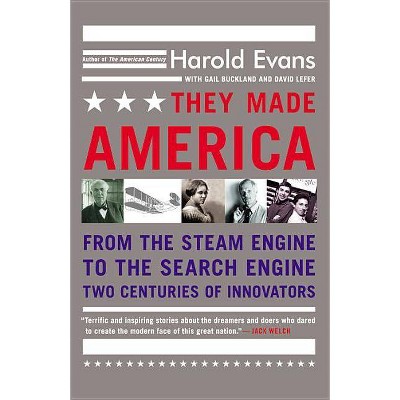 They Made America - by  Harold Evans (Paperback)