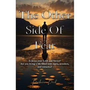 The Other Side of Fear - by  Barbara Beck (Paperback) - 1 of 1