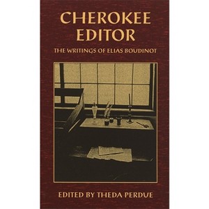 Cherokee Editor - (Brown Thrasher Books) by  Theda Perdue (Paperback) - 1 of 1