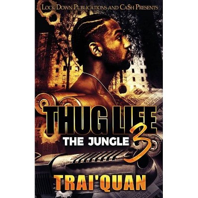 Thug Life 3 - by  Trai'quan (Paperback)