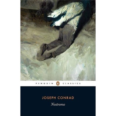 Nostromo - (Penguin Classics) by  Joseph Conrad (Paperback)