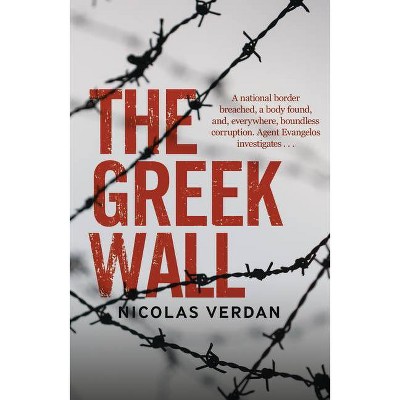 The Greek Wall - by  Nicolas Verdan (Paperback)