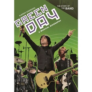 Green Day - (Story of the Band) by  Kjersti Egerdahl (Hardcover) - 1 of 1
