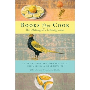 Books That Cook - by  Melissa A Goldthwaite & Jennifer Cognard-Black (Hardcover) - 1 of 1