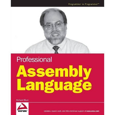 Professional Assembly Language - (Programmer to Programmer) by  Richard Blum (Paperback)