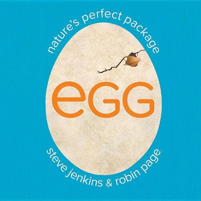 Egg - by  Robin Page & Steve Jenkins (Hardcover)