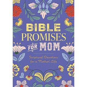 Bible Promises for Mom - by  Editors of Chartwell Books (Hardcover) - 1 of 1