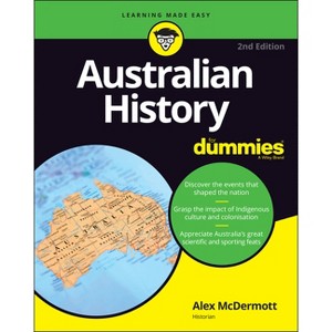 Australian History for Dummies - 2nd Edition by  Alex McDermott (Paperback) - 1 of 1