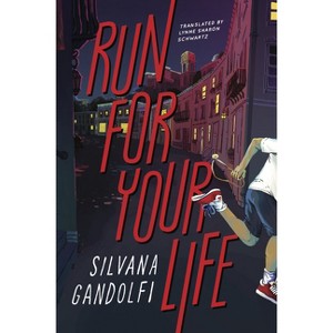 Run for Your Life - by  Silvana Gandolfi (Paperback) - 1 of 1