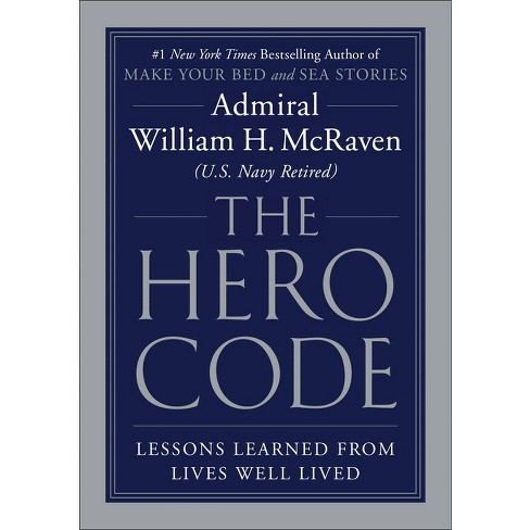 Stream The Hero Code by Admiral William H. McRaven Read by Author