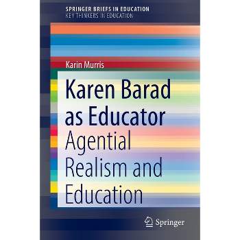 Karen Barad as Educator - by  Karin Murris (Paperback)