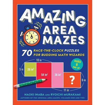 Amazing Area Mazes - by  Naoki Inaba & Ryoichi Murakami (Paperback)