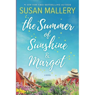 Summer of Sunshine and Margot -  Original by Susan Mallery (Hardcover)