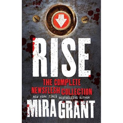 Rise - by  Mira Grant (Hardcover)