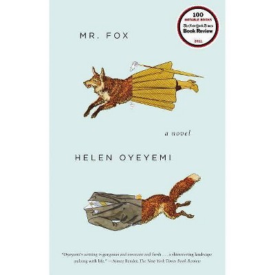Mr. Fox - by  Helen Oyeyemi (Paperback)