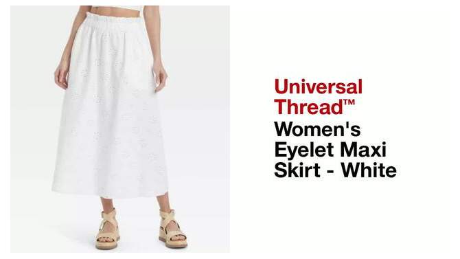 Women's Eyelet Maxi Skirt - Universal Thread™ White, 2 of 11, play video