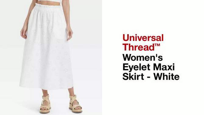 Women's Eyelet Maxi Skirt - Universal Thread™ White, 2 of 10, play video