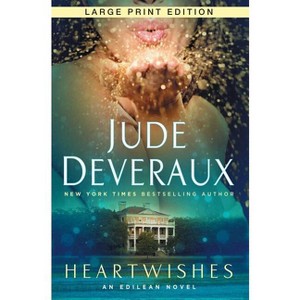 Heartwishes - Large Print by  Jude Deveraux (Paperback) - 1 of 1