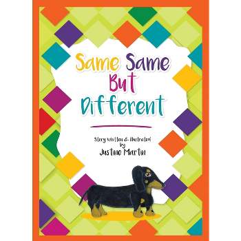 Same Same But Different - (Pansy and Friends) by  Justine D Martin (Hardcover)