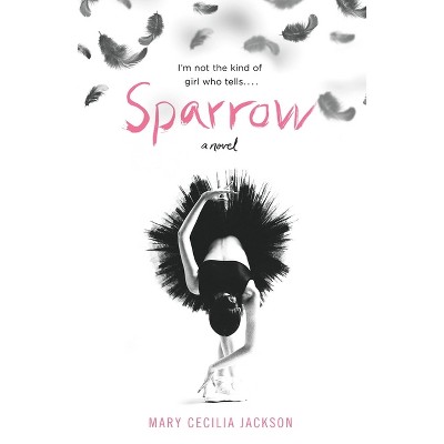 Sparrow - by  Mary Cecilia Jackson (Paperback)
