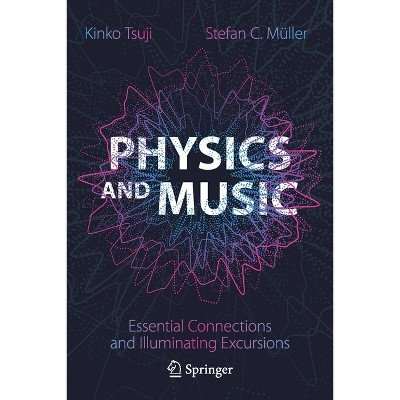 Physics and Music - by Kinko Tsuji & Stefan C Müller