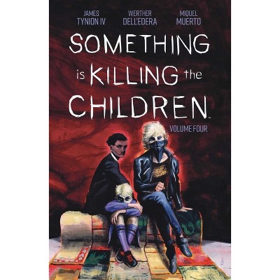 Something Is Killing the Children Vol. 4 - by  James Tynion IV (Paperback)