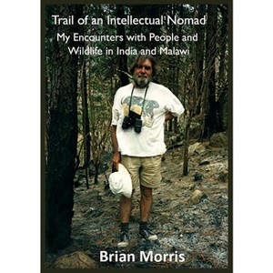 Trail of an Intellectual Nomad - by  Brian Morris (Paperback) - 1 of 1