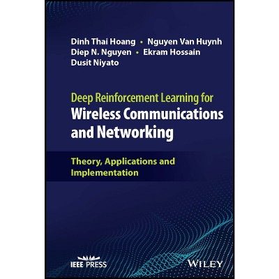 Deep Reinforcement Learning for Wireless Communications and Networking - (Hardcover)