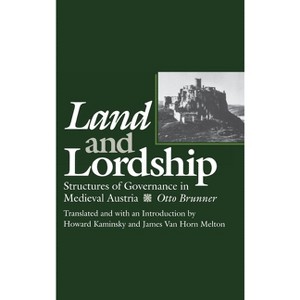 Land and Lordship - (Middle Ages) by  Otto Brunner (Hardcover) - 1 of 1