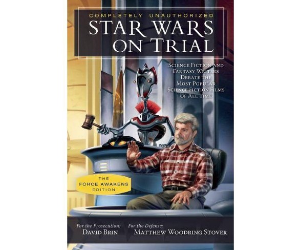 Star Wars on Trial: The Force Awakens Edition - (Paperback)