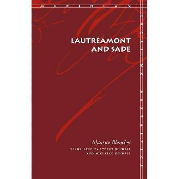 Lautréamont and Sade - (Meridian: Crossing Aesthetics) by  Maurice Blanchot (Paperback)