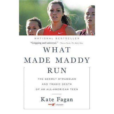 What Made Maddy Run - by  Kate Fagan (Paperback)