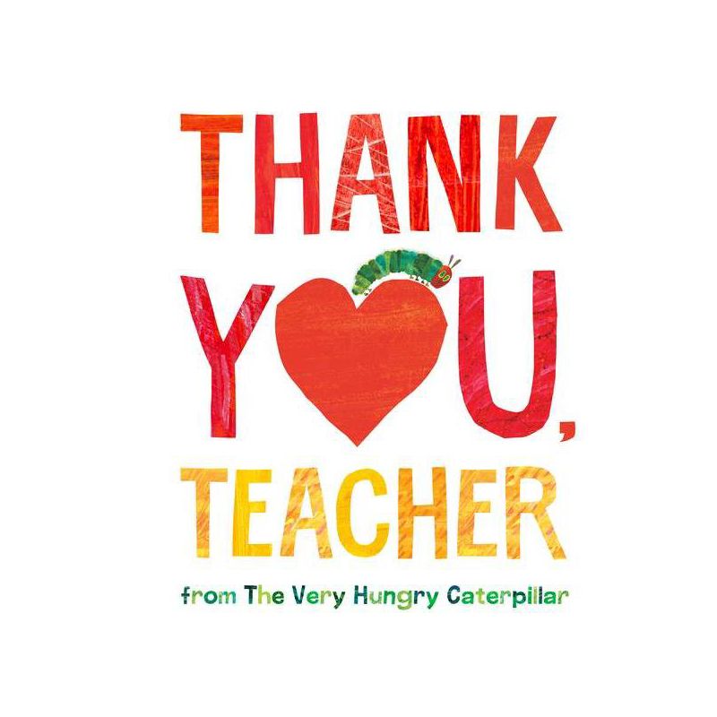 Thank You, Teacher from the Very Hungry Caterpillar - by Eric Carle (Hardcover), 1 of 4
