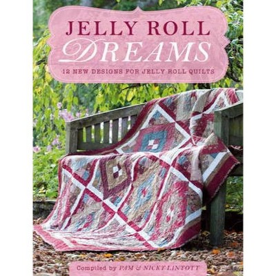 Jelly Roll Dreams - by  Pam Lintott & Nicky Lintott (Paperback)