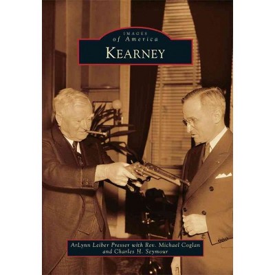 Kearney - by Arlynn Leiber Presser (Paperback)