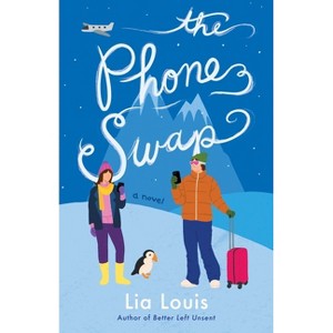 The Phone Swap - by  Lia Louis (Paperback) - 1 of 1