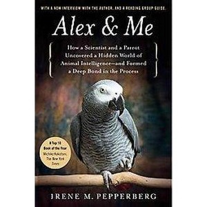 Alex & Me (Reprint) (Paperback) by Irene M. Pepperberg - 1 of 1