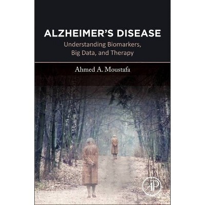 Alzheimer's Disease - by  Ahmed A Moustafa (Paperback)