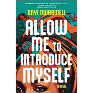 Allow Me to Introduce Myself - by  Onyi Nwabineli (Hardcover) - 1 of 1