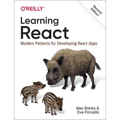 Learning React - 2nd Edition by  Alex Banks & Eve Porcello (Paperback)