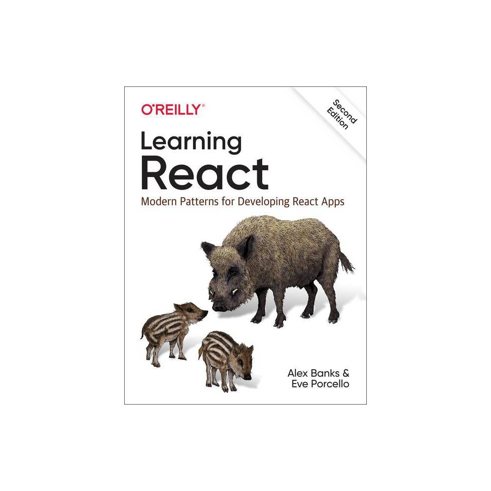 ISBN 9781492051725 product image for Learning React - 2nd Edition by Alex Banks & Eve Porcello (Paperback) | upcitemdb.com