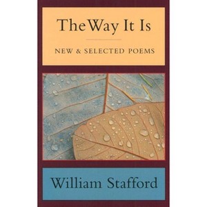 The Way It Is - by  William Stafford (Paperback) - 1 of 1