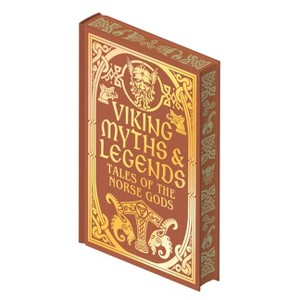 Viking Myths & Legends - (Collectible Myths and Legends) by  George Stephens & Rasmus B Anderson (Hardcover) - 1 of 1