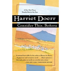 Consider This, Señora - (Harvest American Writing) by  Harriet Doerr (Paperback) - 1 of 1