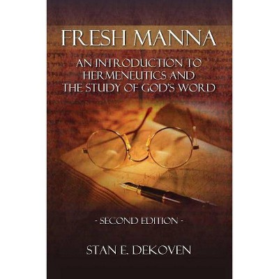 Fresh Manna - 2nd Edition by  Stan Dekoven (Paperback)